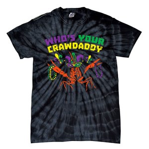 Whos Your Crawdaddy Crawfish Jester Beads Mardi Gras Tie-Dye T-Shirt