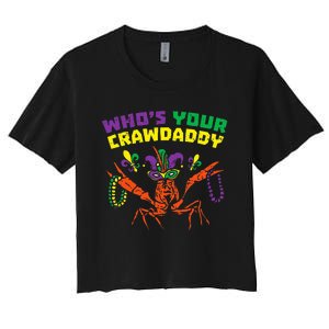 Whos Your Crawdaddy Crawfish Jester Beads Mardi Gras Women's Crop Top Tee