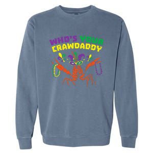 Whos Your Crawdaddy Crawfish Jester Beads Mardi Gras Garment-Dyed Sweatshirt