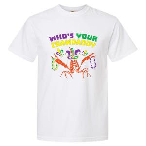 Whos Your Crawdaddy Crawfish Jester Beads Mardi Gras Garment-Dyed Heavyweight T-Shirt