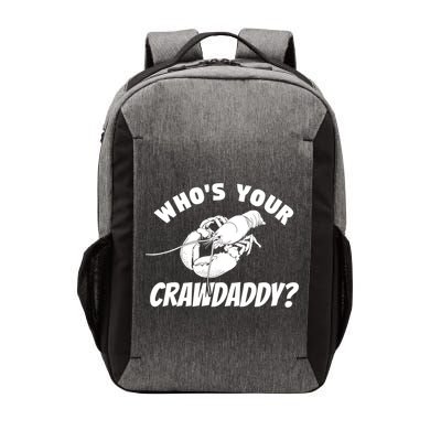 Who's Your Crawdaddy Funny Crawfish Seafood Lobster Lover Gift Vector Backpack