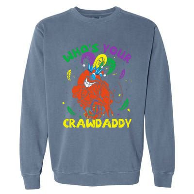 Whos Your Crawdaddy Mardi Gras Crawfish Jester Beads Funny Garment-Dyed Sweatshirt