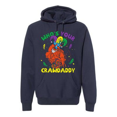 Whos Your Crawdaddy Mardi Gras Crawfish Jester Beads Funny Premium Hoodie