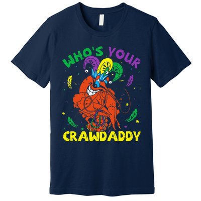 Whos Your Crawdaddy Mardi Gras Crawfish Jester Beads Funny Premium T-Shirt