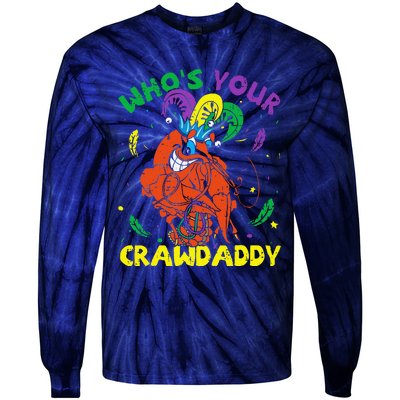 Whos Your Crawdaddy Mardi Gras Crawfish Jester Beads Funny Tie-Dye Long Sleeve Shirt