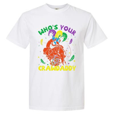 Whos Your Crawdaddy Mardi Gras Crawfish Jester Beads Funny Garment-Dyed Heavyweight T-Shirt