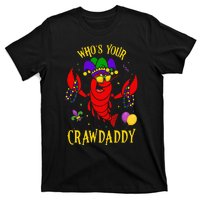 Whos Your Crawdaddy Crawfish Jester Beads Funny Mardi Gras T-Shirt