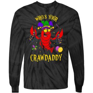 Whos Your Crawdaddy Crawfish Jester Beads Funny Mardi Gras Tie-Dye Long Sleeve Shirt