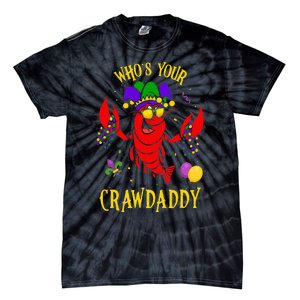 Whos Your Crawdaddy Crawfish Jester Beads Funny Mardi Gras Tie-Dye T-Shirt