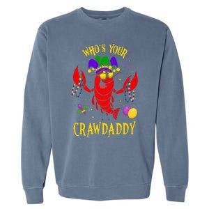 Whos Your Crawdaddy Crawfish Jester Beads Funny Mardi Gras Garment-Dyed Sweatshirt