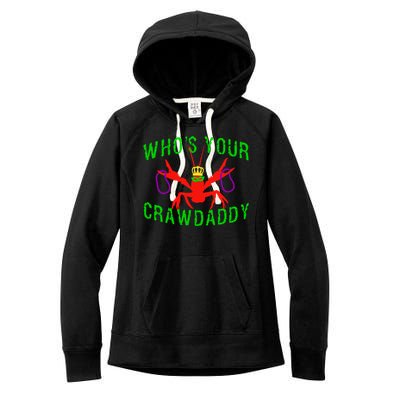 Who's Your Crawdaddy Funny Mardi Gras Crawfish Beads Meaningful Gift Women's Fleece Hoodie