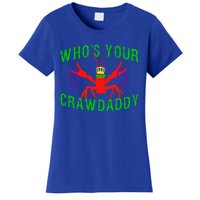 Who's Your Crawdaddy Funny Mardi Gras Crawfish Beads Meaningful Gift Women's T-Shirt