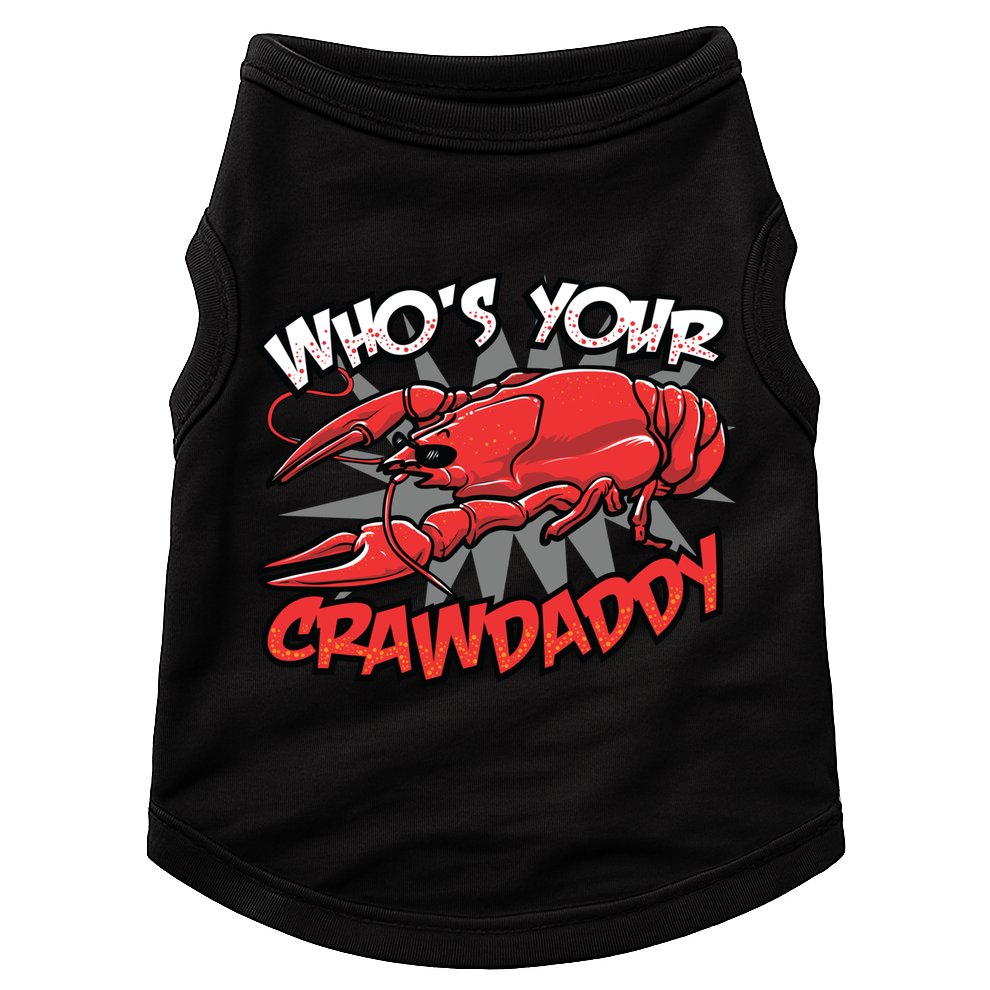 Who's Your Crawdaddy Funny New Orleans Crawfish Novelty Gift Cool Gift Doggie Tank