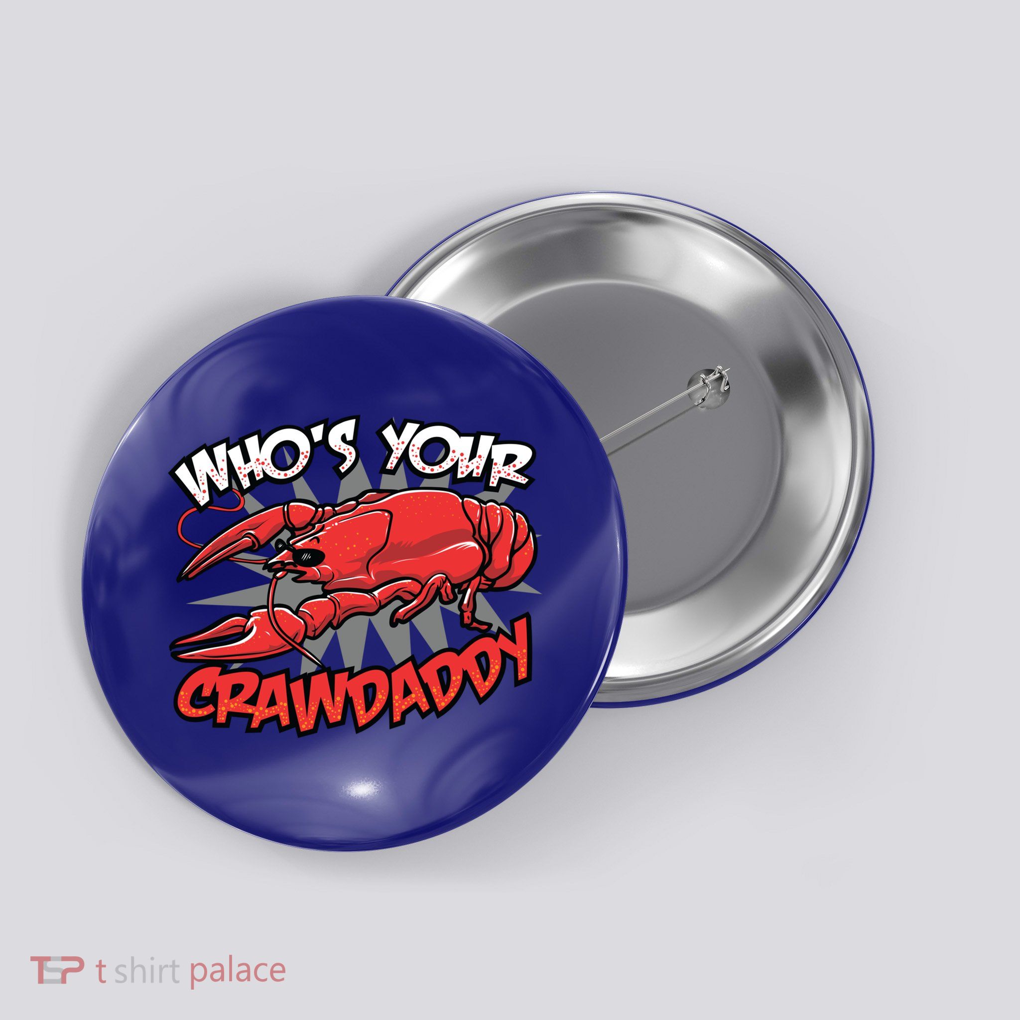 Who's Your Crawdaddy Funny New Orleans Crawfish Novelty Gift Cool Gift Button