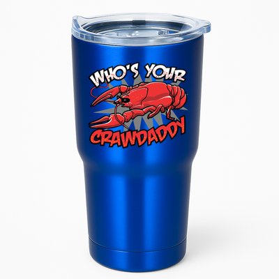 Who's Your Crawdaddy Funny New Orleans Crawfish Novelty Gift Cool Gift Tumbler