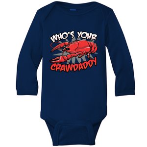 Who's Your Crawdaddy Funny New Orleans Crawfish Novelty Gift Cool Gift Baby Long Sleeve Bodysuit