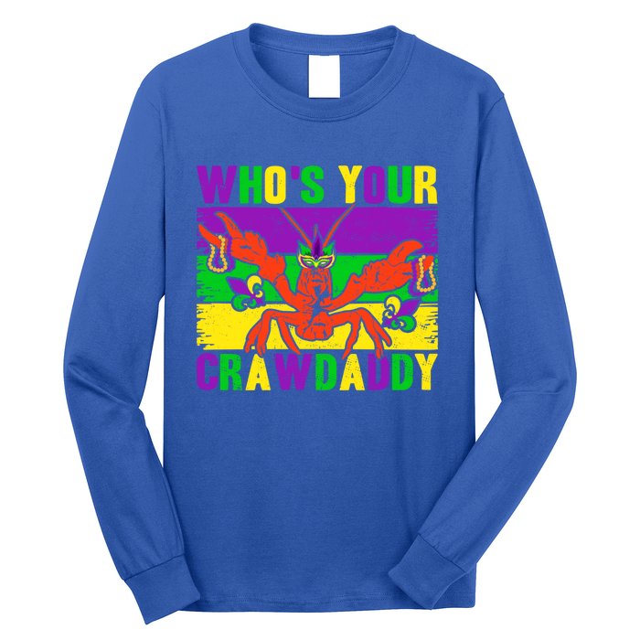 Who's Your Crawdaddy Mardi Gras Carnival Gift Long Sleeve Shirt