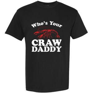 Who's Your Crawdaddy With Beads For Mardi Gras Carnival Gift Garment-Dyed Heavyweight T-Shirt