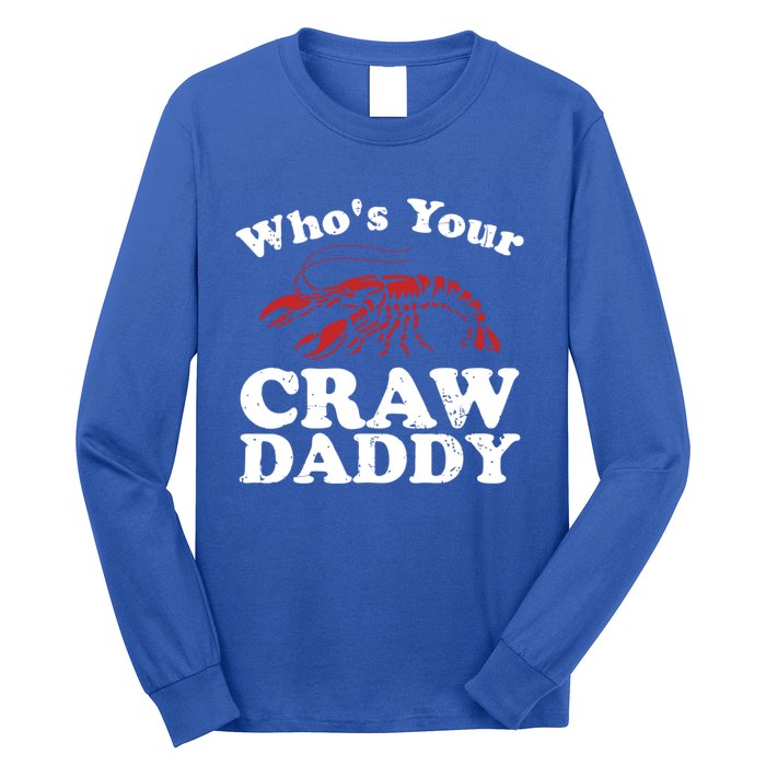 Who's Your Crawdaddy With Beads For Mardi Gras Carnival Gift Long Sleeve Shirt