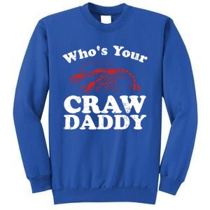 Who's Your Crawdaddy With Beads For Mardi Gras Carnival Gift Sweatshirt