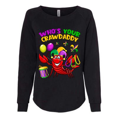 Whos Your Crawdaddy Crawfish Funny Mardi Gras Costume Gift Womens California Wash Sweatshirt