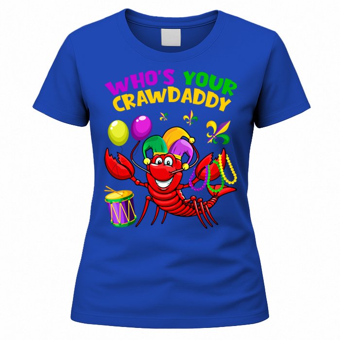 Whos Your Crawdaddy Crawfish Funny Mardi Gras Costume Gift Women's T-Shirt