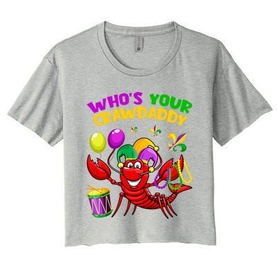 Whos Your Crawdaddy Crawfish Funny Mardi Gras Costume Gift Women's Crop Top Tee