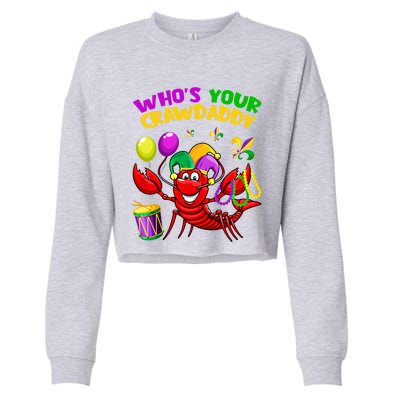 Whos Your Crawdaddy Crawfish Funny Mardi Gras Costume Gift Cropped Pullover Crew