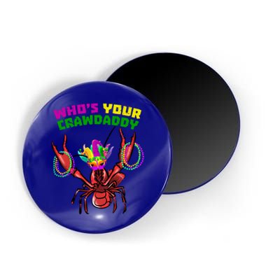 Whos Your Crawdaddy Crawfish Funny Mardi Gras Gift Magnet