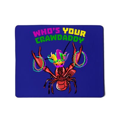 Whos Your Crawdaddy Crawfish Funny Mardi Gras Gift Mousepad