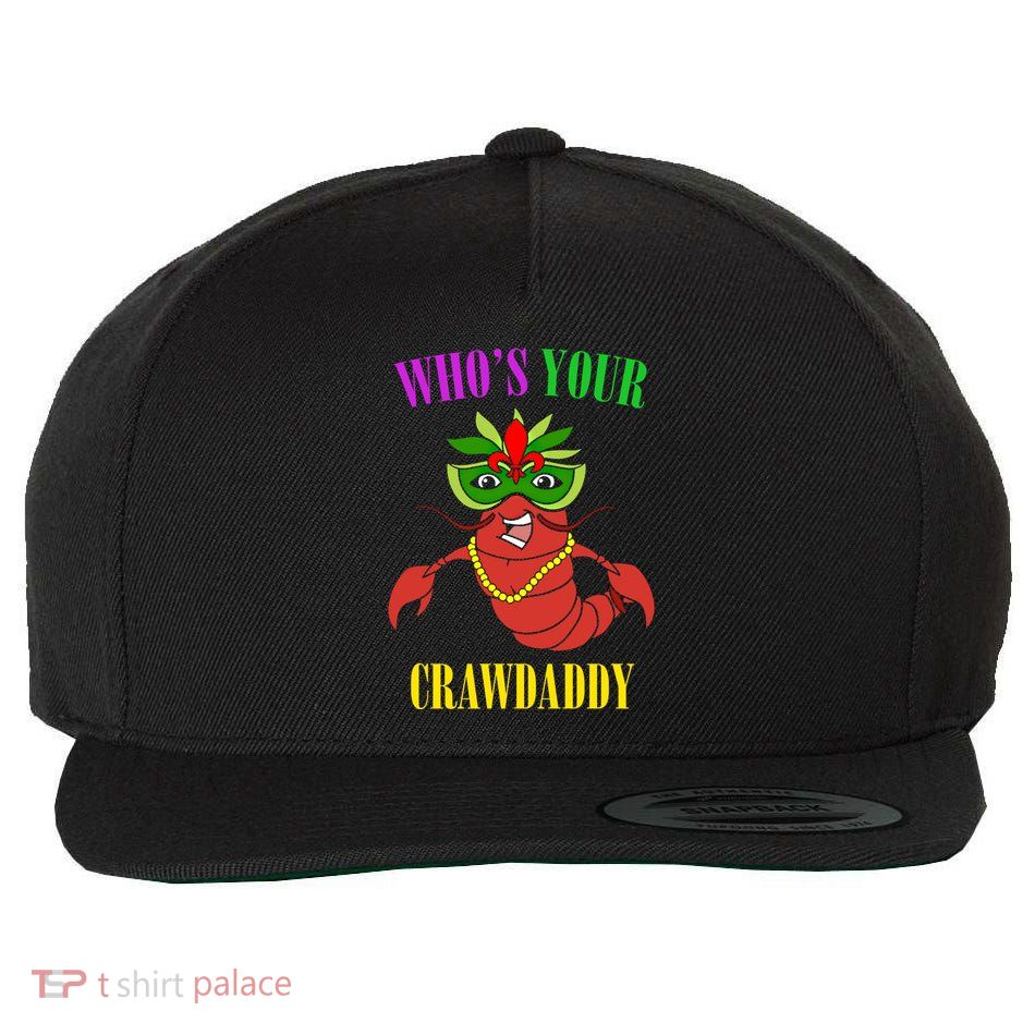 Whos Your Crawdaddy Crawfish Jester Beads Funny Mardi Gras Gift Wool Snapback Cap