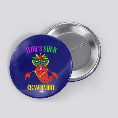 Whos Your Crawdaddy Crawfish Jester Beads Funny Mardi Gras Gift Button