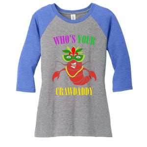 Whos Your Crawdaddy Crawfish Jester Beads Funny Mardi Gras Gift Women's Tri-Blend 3/4-Sleeve Raglan Shirt