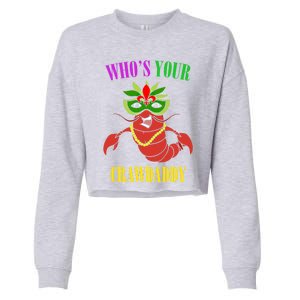 Whos Your Crawdaddy Crawfish Jester Beads Funny Mardi Gras Gift Cropped Pullover Crew