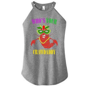 Whos Your Crawdaddy Crawfish Jester Beads Funny Mardi Gras Gift Women's Perfect Tri Rocker Tank