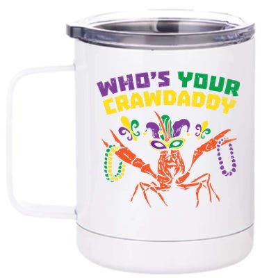 Whos Your Crawdaddy Crawfish Jester Beads Funny Mardi Gras Meaningful Gift 12 oz Stainless Steel Tumbler Cup