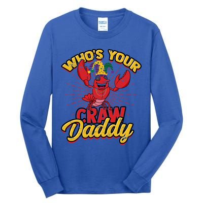 Who's Your Crawdaddy (Mardi Gras) – Crawfish Costume Funny Gift Tall Long Sleeve T-Shirt