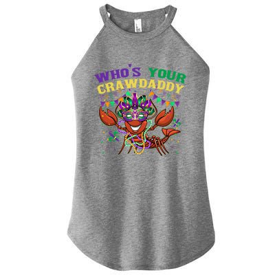 Whos Your Crawdaddy Crawfish Jester Beads Funny Mardi Gras Gift Women’s Perfect Tri Rocker Tank