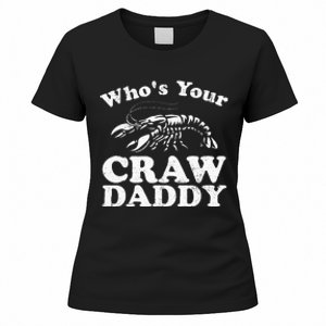 Whos Your Crawdaddy Funny Crawfish Boil Mardi Gras Cajun Women's T-Shirt