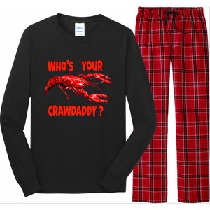 Who's Your Crawdaddy? Funny Cajun Crawfish Meaningful Gift Long Sleeve Pajama Set