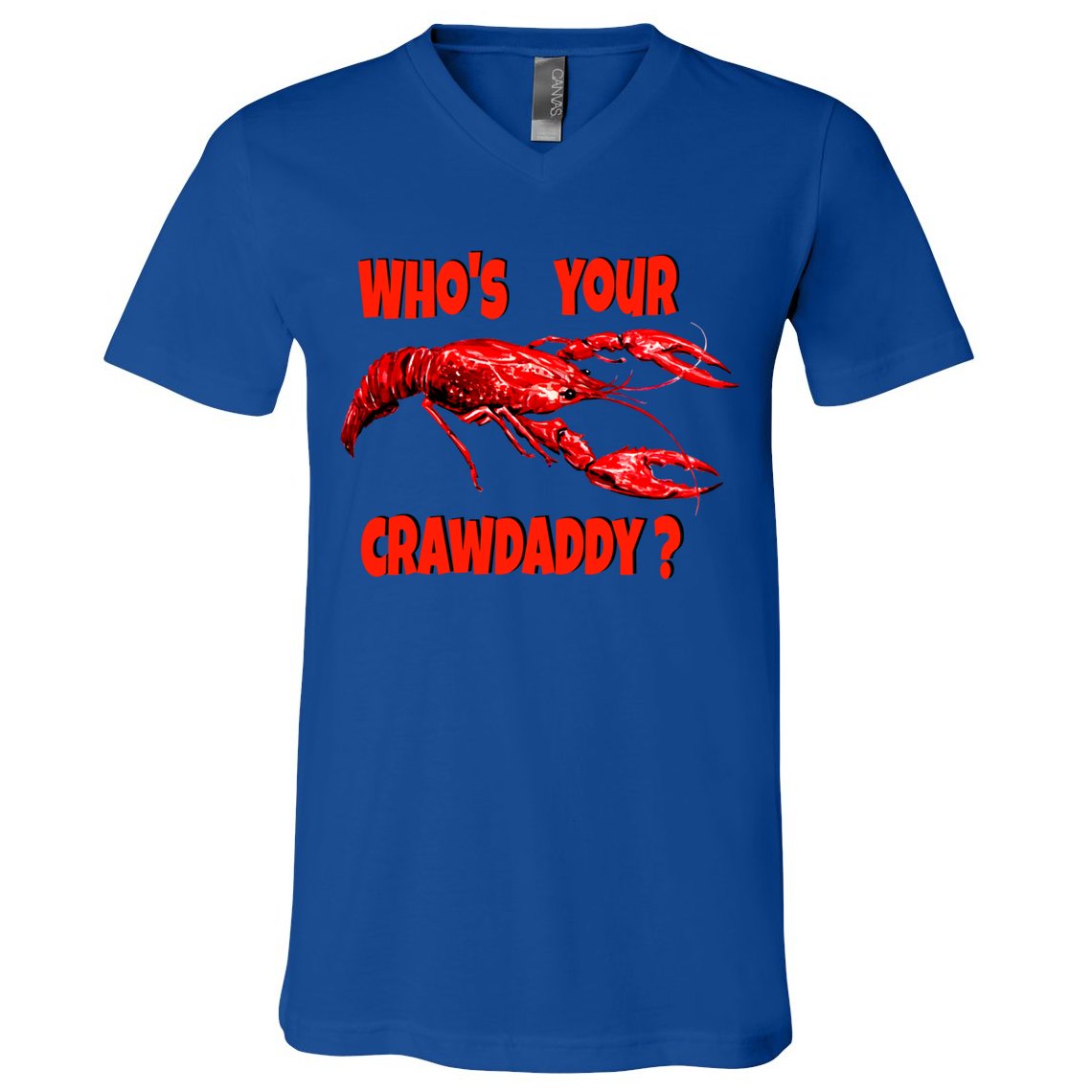 Who's Your Crawdaddy? Funny Cajun Crawfish Meaningful Gift V-Neck T-Shirt