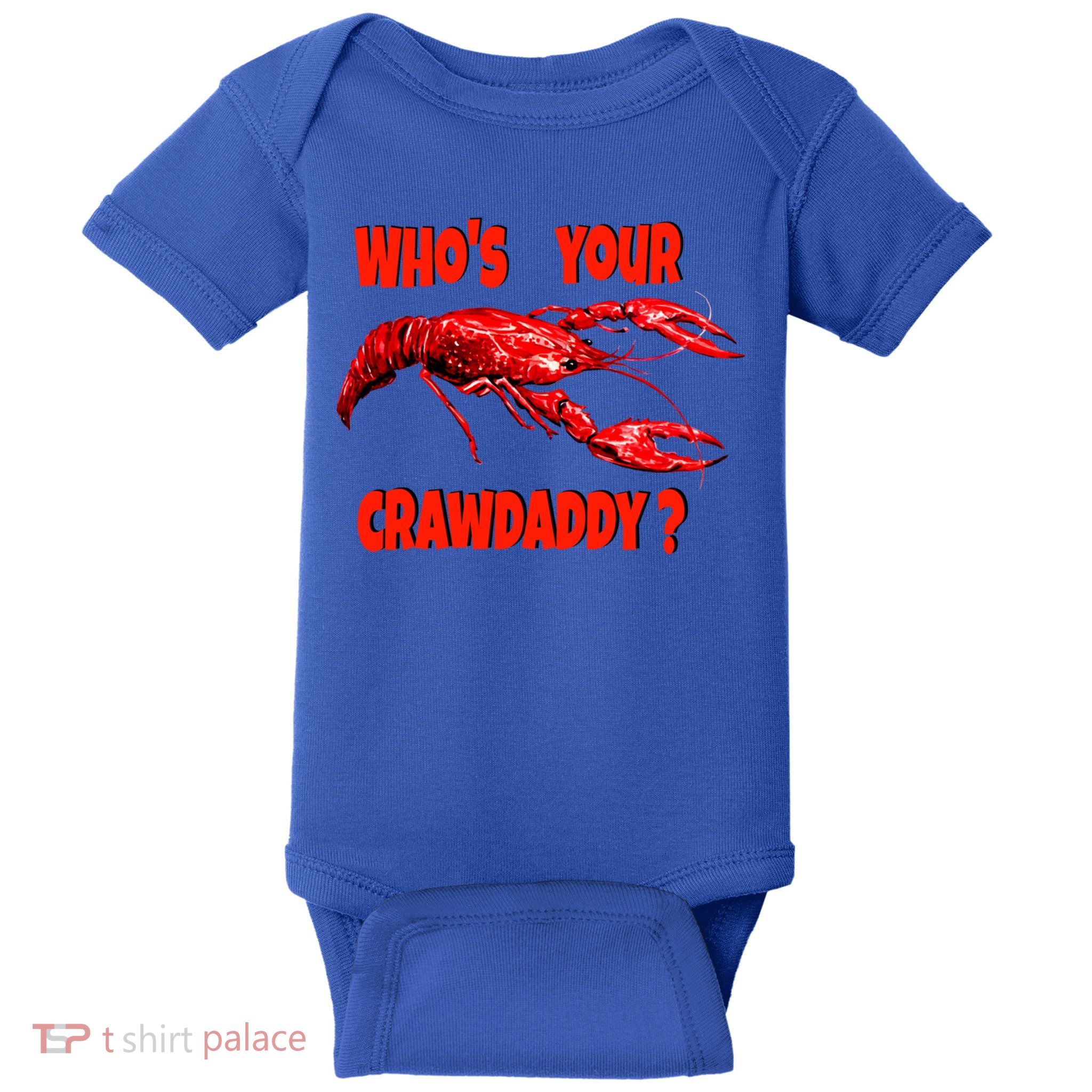 Who's Your Crawdaddy? Funny Cajun Crawfish Meaningful Gift Baby Bodysuit