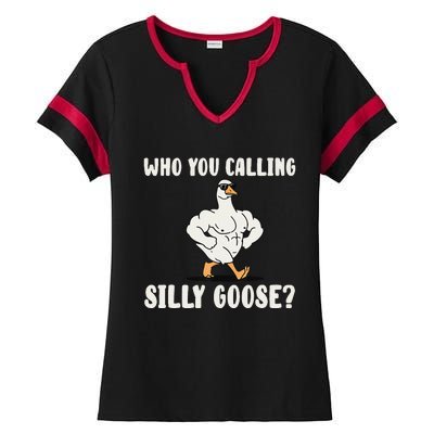 Who You Calling Silly Goose Funny Gym Meme Ladies Halftime Notch Neck Tee