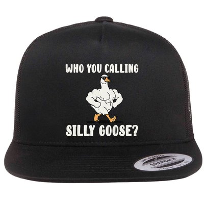 Who You Calling Silly Goose Funny Gym Meme Flatbill Hat