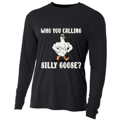 Who You Calling Silly Goose Funny Gym Meme Cooling Performance Long Sleeve Crew