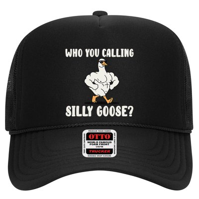 Who You Calling Silly Goose Funny Gym Meme Trucker Hat