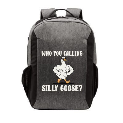 Who You Calling Silly Goose Funny Gym Meme Vector Backpack