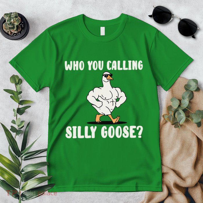 Who You Calling Silly Goose Funny Gym Meme Premium T-Shirt