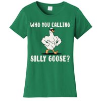 Who You Calling Silly Goose Funny Gym Meme Women's T-Shirt