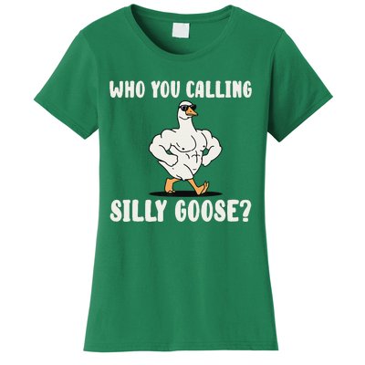 Who You Calling Silly Goose Funny Gym Meme Women's T-Shirt